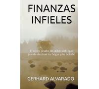 FINANZAS INFIELES: El costo oculto de doble vida que puede destruir tu hogar y tu bolsillo