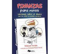 Finanzas para niños: Lecciones sobre el dinero que los niños no pueden perderse