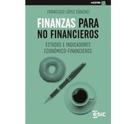 Finanzas para no financieros: ESTADOS E INDICADORES ECONÓMICO-FINANCIEROS (Master)