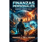 Finanzas Personales: Finanzas del Fin del Mundo