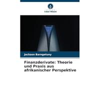 Finanzderivate: Theorie und Praxis aus afrikanischer Perspektive