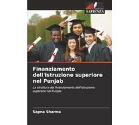 Finanziamento dell'istruzione superiore nel Punjab: La struttura del finanziamento dell'istruzione superiore nel Punjab