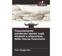 Finanziamento ponderato basato sugli studenti e allocazione delle risorse finanziarie
