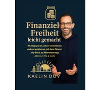 Finanzielle Freiheit leicht gemacht: Richtig sparen, clever investieren und vorausplanen mit dem Finanztip-Prinzip | Das Finanztip-Buch zu Altersvorsorge, Aktien, ETFs & mehr
