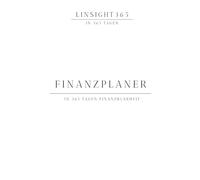 Finanzplaner - in 365 Tag in die Finanzklarheit: Linsight 365 - in 365 Tag in die Finanzklarheit 365 Tage Haushaltsbuch, Budget Planner & Money ... Ziele erreichen - in Hard- und Softco