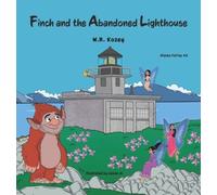 Finch and the Abandoned Lighthouse: 2 (Alaska Fairies)