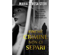 Finché crimine non ci separi