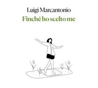 Finché ho scelto me