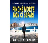 Finché Morte Non Ci Separi: Italian translation of Till Death Do Us Part: 11 (La Serie Thriller di Danny Pearson)