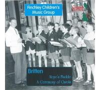 Finchley Children's Music Group - Britten: Noye's Fludde/A ceremony of Carols