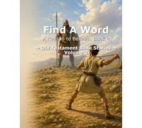 Find A Word - KJV Old Testament Stories Volume 2: King James Version Bible Word Search Activity Book (A Reason to Believe)