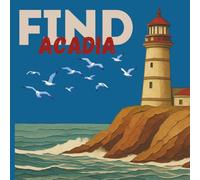 Find Acadia: A National Park Coloring Book for Kids Ages 3-8 | Explore Maine’s Acadia National Park Through Fun Places, Animals & Nature: A Kids’ ... Coloring Series (FunGuy Finds National Parks)