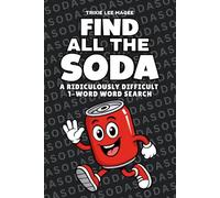 Find All The Soda: A Ridiculously Difficult 1-Word Word Search | Hard Puzzles For Adults (1-Word Searches)