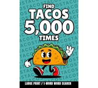 Find All The Tacos: A Ridiculously Difficult 1-Word Word Search | Hard Puzzles For Adults (1-Word Searches)