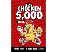 Find Chicken 5,000 Times: 1-Word Word Search | Hard Puzzles for Adults | Large Print (1-Word Searches)