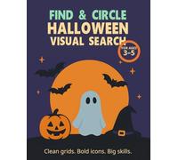 Find & Circle: Halloween Visual Search for Ages 3-5: Spot, Circle, and Count Spooky Icons in Fun Clean Grids