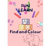 Find & Colour Alphabets - Kids Colouring Book 3: Fun Learn activity for kids where they have to find an alphabet and colour it.