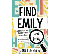 Find Emily: A Personalized Word Search Puzzle Book: The Perfect Gift for a Unique and Memorable Challenge