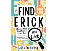 Find Erick: A Personalized Word Search Puzzle Book: The Perfect Gift for a Unique and Memorable Challenge