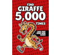 Find Giraffe 5,000 Times: 1-Word Word Search | Hard Puzzles for Adults | Large Print (1-Word Searches)