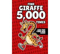 Find Giraffe 5,000 Times: 1-Word Word Search | Hard Puzzles for Adults | Large Print (1-Word Searches)