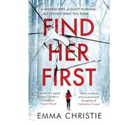 Find Her First: The breathlessly twisty new thriller from Best Scottish Crime Book nominee