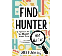 Find Hunter: A Personalized Word Search Puzzle Book: The Perfect Gift for a Unique and Memorable Challenge
