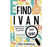 Find Ivan: A Personalized Word Search Puzzle Book: The Perfect Gift for a Unique and Memorable Challenge
