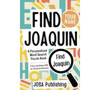 Find Joaquin: A Personalized Word Search Puzzle Book: The Perfect Gift for a Unique and Memorable Challenge