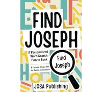 Find Joseph: A Personalized Word Search Puzzle Book: The Perfect Gift for a Unique and Memorable Challenge
