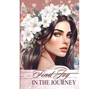 Find Joy in the Journey 3: 150 page 6x9 lined notebooks for women for work, school, and personal notes