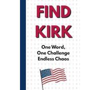 Find Kirk: The Internet’s Most Chaotic Word Search: One Word, One Challenge, Endless Delusion