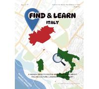 Find & Learn: Italy - A Hidden Object Puzzle and Trivia Book: Discover the Wonders of Italy Through a Hidden Object Puzzle (Find & Learn | World Explorer: Hidden Object Puzzles from Around the World)