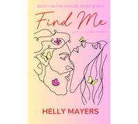 Find Me: A spicy, slow-burn romantic comedy that promises ALL the summer feels (The Danube River series)