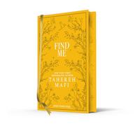 Find Me: A stunning hardback exclusive collector’s edition of the final dystopian fantasy romance novellas in the TikTok sensation Shatter Me series (Shatter Me Collectors Editions)