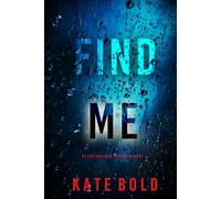 Find Me (An Addison Shine FBI Suspense Thriller-Book 1)