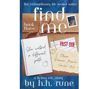 Find Me Book Three: She Walked a Different Path