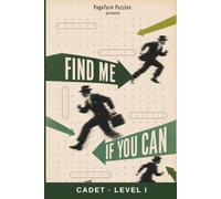 Find Me If You Can: Cadet Level: 100 Word Search Puzzles with 1,500 Suspects, 10 Clues, and One Guilty Name.