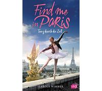 Find me in Paris - Tanz durch die Zeit: 1
