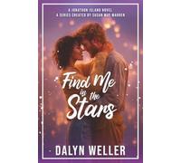 Find Me in the Stars: A single dad, a sunshine teacher, and the moment he finally takes off his ring.: 7 (Jonathon Island | Season 2)