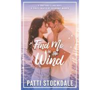 Find Me in the Wind: A fake marriage, a sailor who never stays, and feelings that weren't part of the deal.: 6 (Jonathon Island | Season 2)