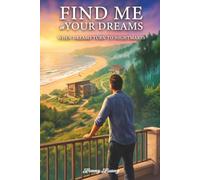 FIND ME IN YOUR DREAMS: WHEN DREAMS TURN TO NIGHTMARES