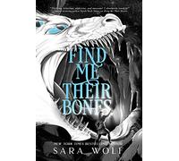 Find Me Their Bones: 2 (Bring Me Their Hearts)