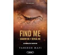 Find me: Tome 1.5, Shadow me ; Tome 2.5, Reveal me