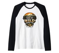 Find Me Where The Wild Things Are Vintage Camping Outdoor Camiseta Manga Raglan