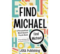 Find Michael: A Personalized Word Search Puzzle Book: The Perfect Gift for a Unique and Memorable Challenge
