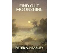 Find Out Moonshine