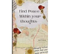 Find peace within your thoughts
