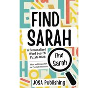 Find Sarah: A Personalized Word Search Puzzle Book: The Perfect Gift for a Unique and Memorable Challenge