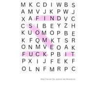 Find Some Fuck It: A Therapist's Guide to Letting Go of What's Draining You